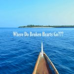 broken hearts go