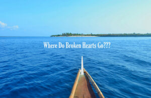 broken hearts go