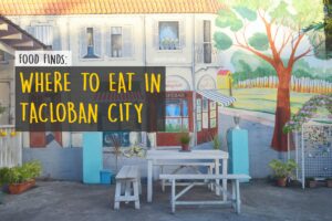 Where to Eat in Tacloban