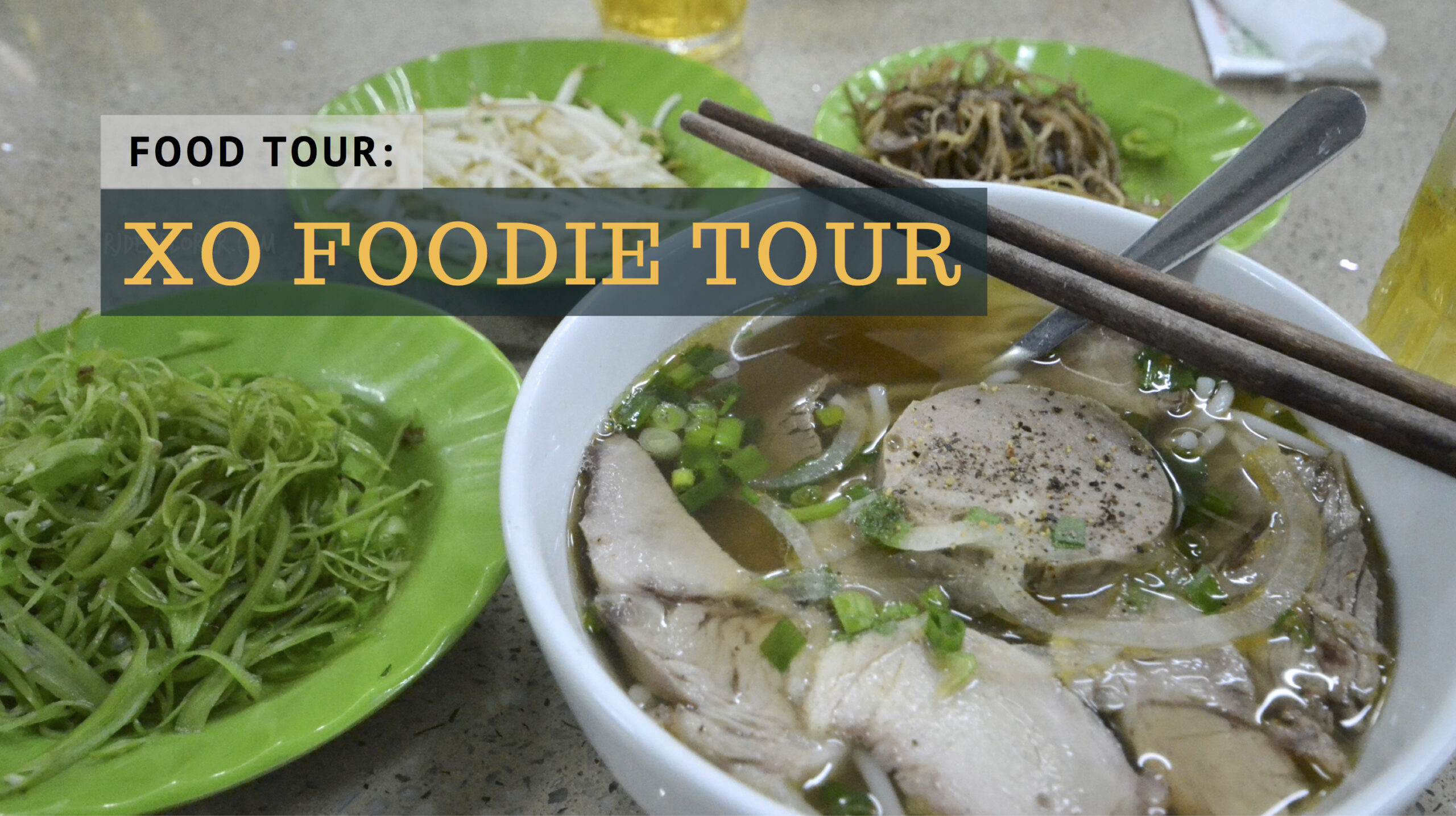 HO CHI MINH CITY | XO Foodie Tour: Saigon’s Food and Culture on Two Wheels