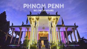 phnom pehn below 24 hours