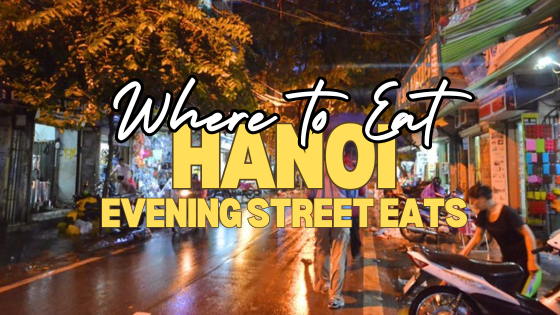 HANOI | Rainy Hanoi Evening Street Eats