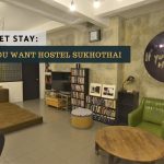 if you want hostel sukhothai