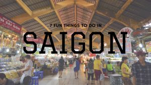 fun things to do in Saigon