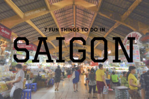 fun things to do in Saigon