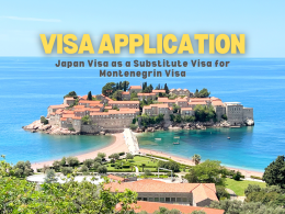 japan visa as a substitute visa for montenegro visa