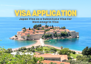 japan visa as a substitute visa for montenegro visa